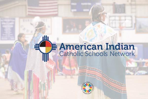 American Indian Catholic Schools Network - Engaging in Audacious Hope